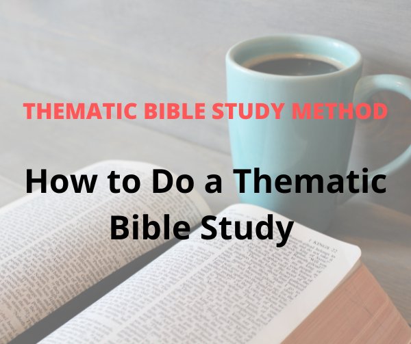 thematic bible study method