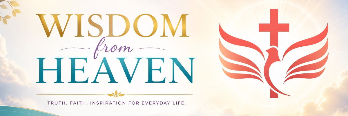WISDOM FROM HEAVEN